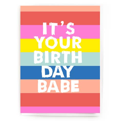 Kaart It's Your Birthday Babe
