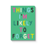 A5 Notitieboek Things I'm Likely To Forget