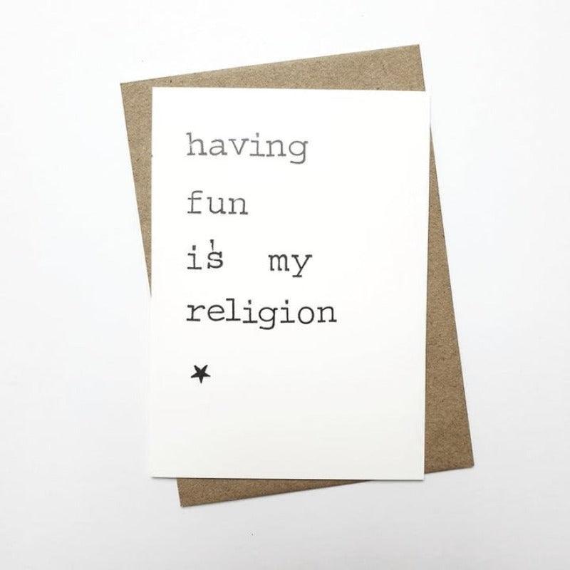 Kaart Having Fun Is My Religion