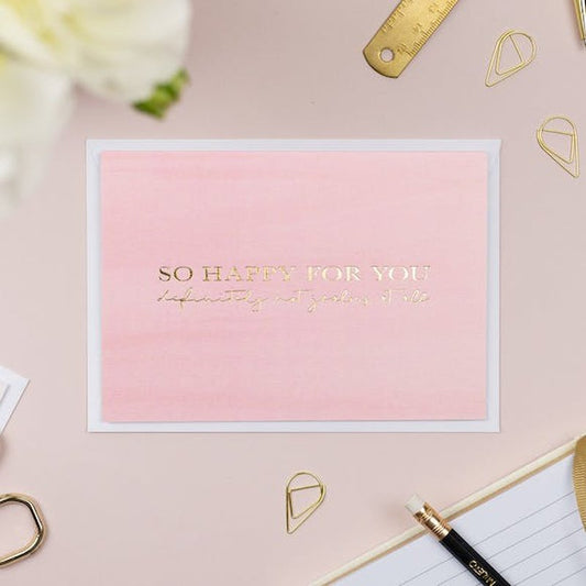 Kaart So Happy For You