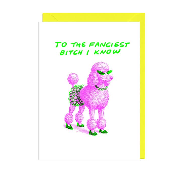 Kaart Fanciest Bitch