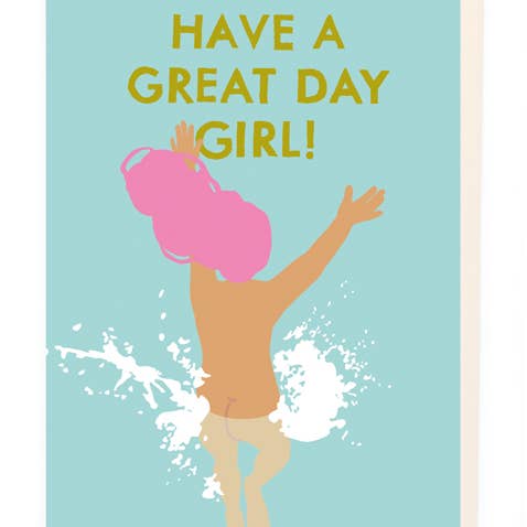 Kaart Have a Great Day Girl