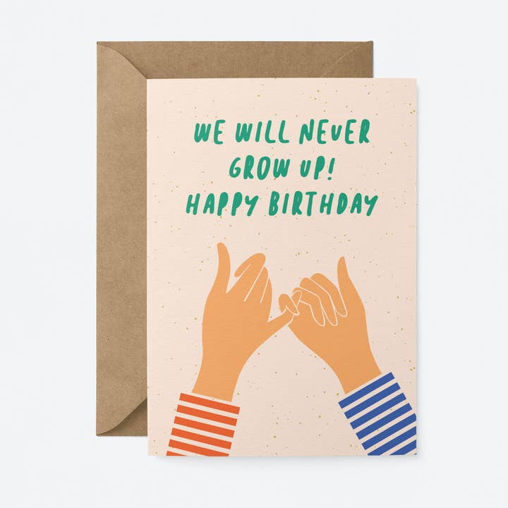 Kaart We Will Never Grow Up!