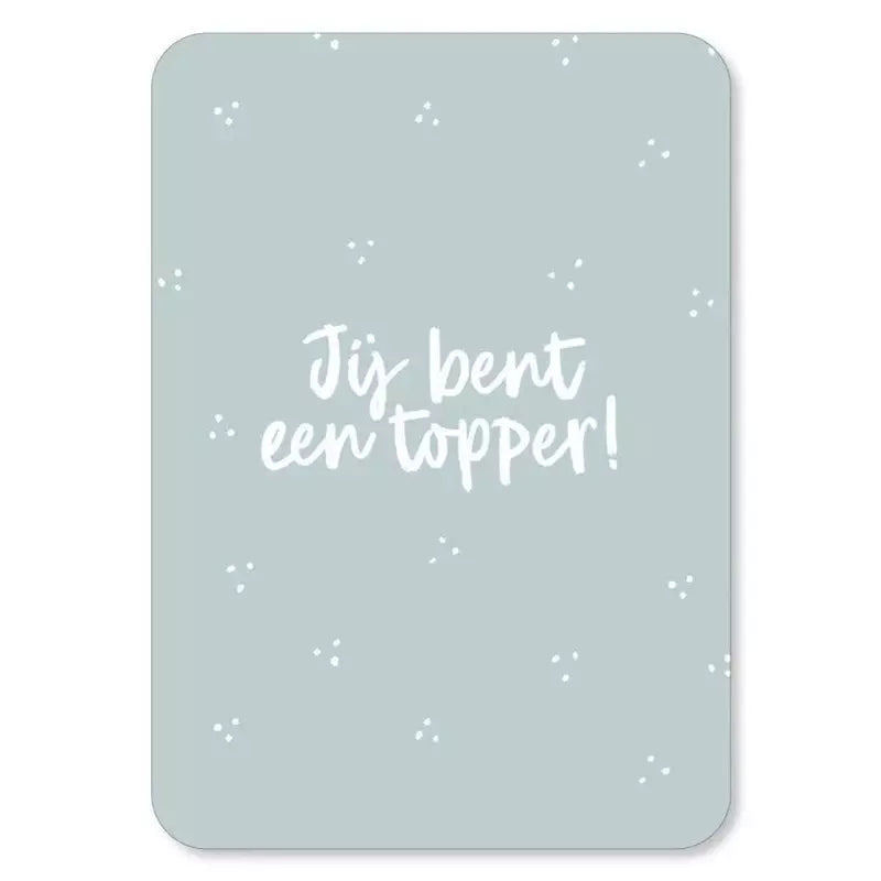 Kaart Jij Bent Een Topper