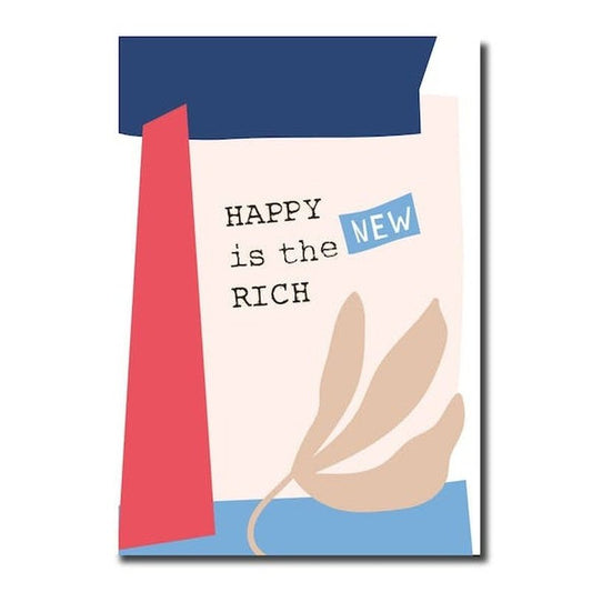 Kaart Happy Is The New Rich