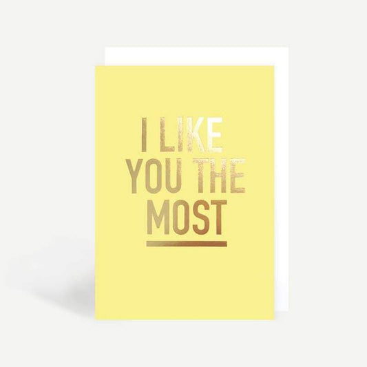 Kaart I Like You The Most