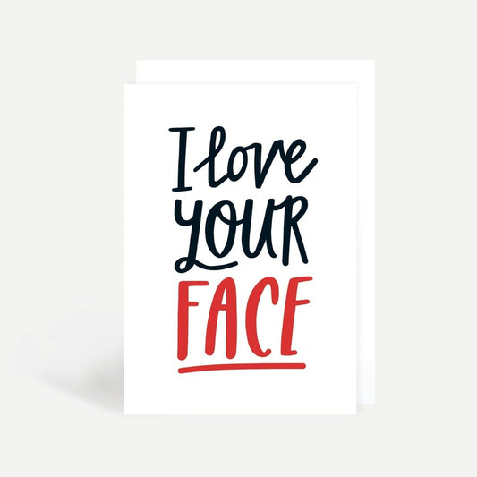 Kaart I Love Your Face